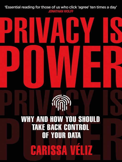 Title details for Privacy is Power by Carissa Véliz - Available